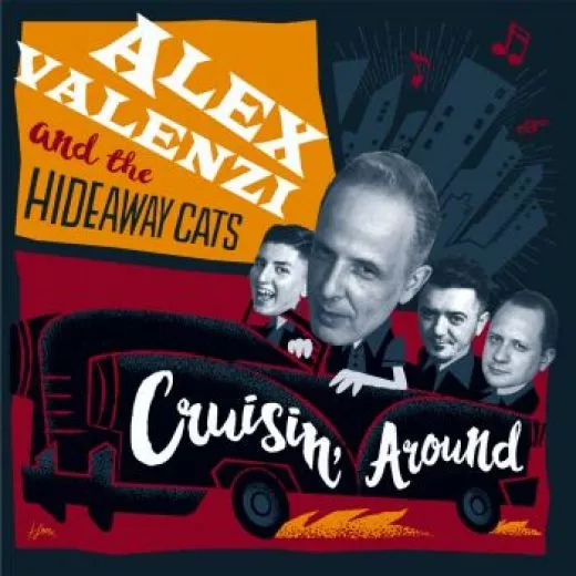 Alex Valenzi and The Hideaway Cats - Cruisin' Around
