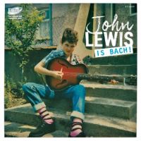 John Lewis - Is Bach!