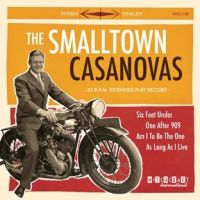 Smalltown Casanovas - Six Feet Under