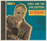 Vince and The Sun Boppers - By Request