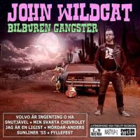 John Wildcat - Bilburen Gangster