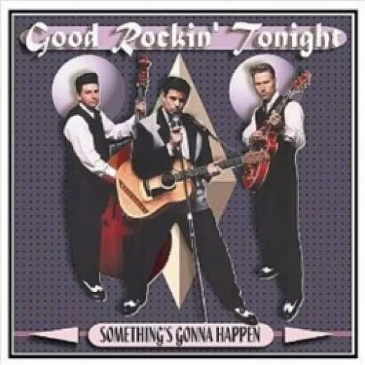 Good Rockin' Tonight - Something's Gonna Happen