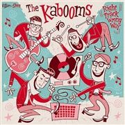 Kabooms, The - Right Track Wrong Way