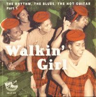 V/A - Walkin Girl (The Rhythm, The Blues, The Hot Guitar) Vol. 1