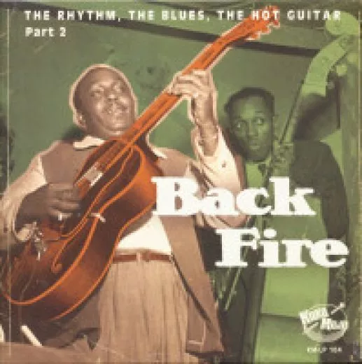 V/A - Back Fire (The Rhythm, The Blues, The Hot Guitar) Vol. 2