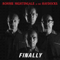 Ronnie Nightingale & The Haydocks - Finally