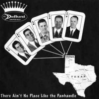 Dalhart Imperials, The - There Aint No Place Like The Panhandle