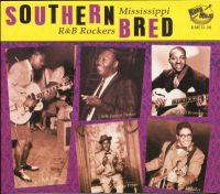 V/A - Southern Bred Vol. 5 Mississippi R & B Rockers V/A - Southern Bred Vol. 5 Mississippi R & B Rockers
