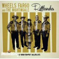 Wheels Fargo and The Nightingale - Rattlesnakes