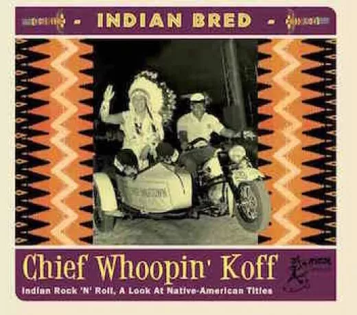 V/A - Indian Bred Vol.2 (Chief Whoopin' Koff)