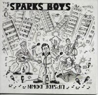 Sparks Boys, The - Upside Down