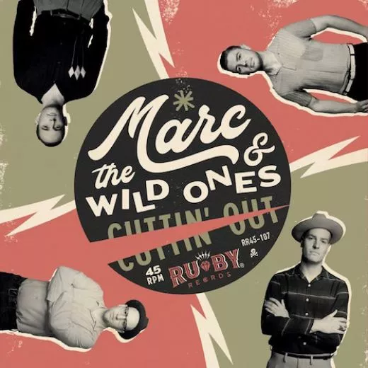 Marc & The Wild Ones - Cuttin' Out