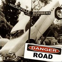 Hicksville Bombers, The - Danger Road