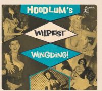 V/A - Hoodlums Wildest Wingding!