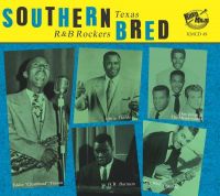 V/A - Southern Bred Vol. 11 Texas R & B Rockers