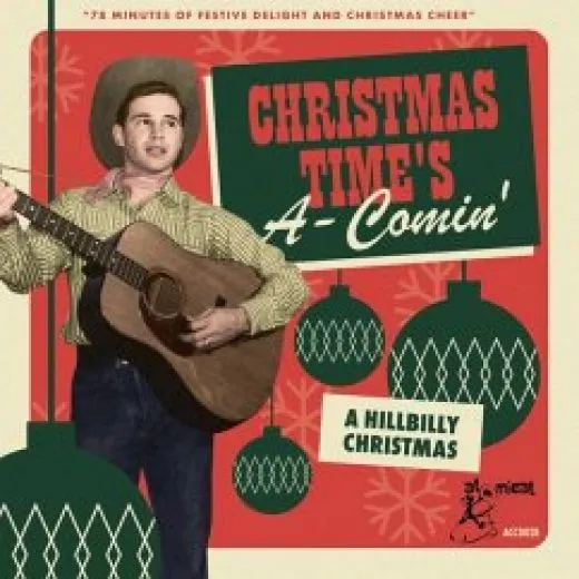 V/A - Christmas Time's A-Comin' (A Hillbilly Christmas)