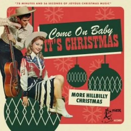 V/A - Come On Baby It's Christmas (More Hillbilly Christmas)