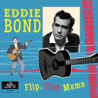 Eddie Bond - Flip, Flop Mama