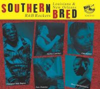 V/A - Southern Bred Vol. 13 Louisiana New Orleans R & B Rockers