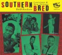 V/A - Southern Bred Vol. 14 Louisiana & New Orleans R & B Rockers V/A - Southern Bred Vol. 14 Louisiana & New Orleans R & B Rockers