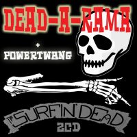 Surfin' Dead, The - Dead-A-Rama & Powertwang