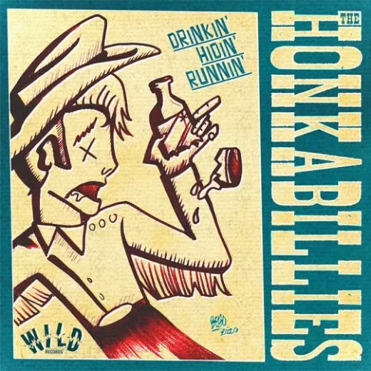 Honkabillies, The - Drinkin' Hidin' Runnin'