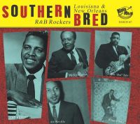 V/A - Southern Bred Vol. 17 Louisiana New Orleans R & B Rockers