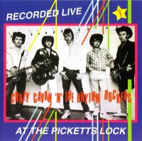 Crazy Cavan n The Rhythm Rockers - Recorded Live At The Picketts Lock Vol. 2