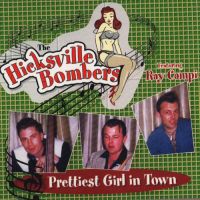 Hicksville Bombers - Prettiest Girl In Town