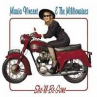 Maria Vincent & The Millionaires - Shell Be Gone