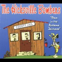 Hicksville Bombers, The - Down In The Alabama Jailhouse