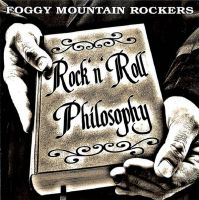 Foggy Mountain Rockers - Rock n Roll Philosophy