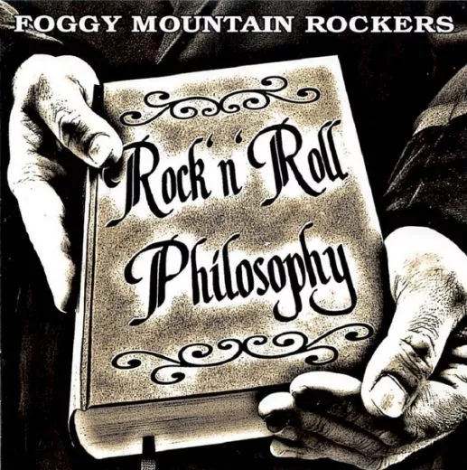 Foggy Mountain Rockers - Rock 'n' Roll Philosophy