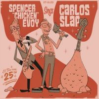 Spencer Chicken Envoy - Sings Carlos Slap
