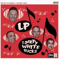 LP and his Dirty White Bucks - What Will The Answer Be