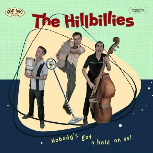 Hillbillies, The - Nobody's Got A Hold On Us!