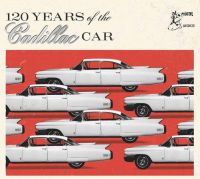 V/A - 120 Years Of The Cadillac Car