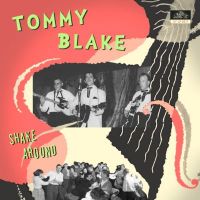 Tommy Blake - Shake Around