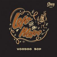 Lojo and The Mojos - Voodoo Bop