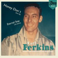 Carl Perkins - Honey Don't Carl Perkins - Honey Don't