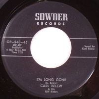 Carl Belew & his Riff Riders - Im Long Gone