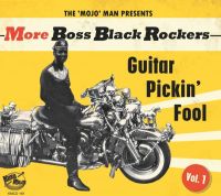 V/A - More Boss Black Rockers Vol.1 (Guitar Pickin Fool)