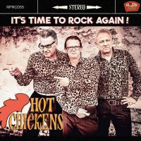 Hot Chickens - Its Time To Rock Again!