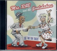 Mrs. R & B and The $oulshakers - The Two Tone Tracks