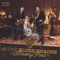 B.B. & The Blues Shacks - Breaking Point