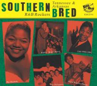 V/A - Southern Bred Vol. 25 Tennessee & Arkansas R & B Rockers