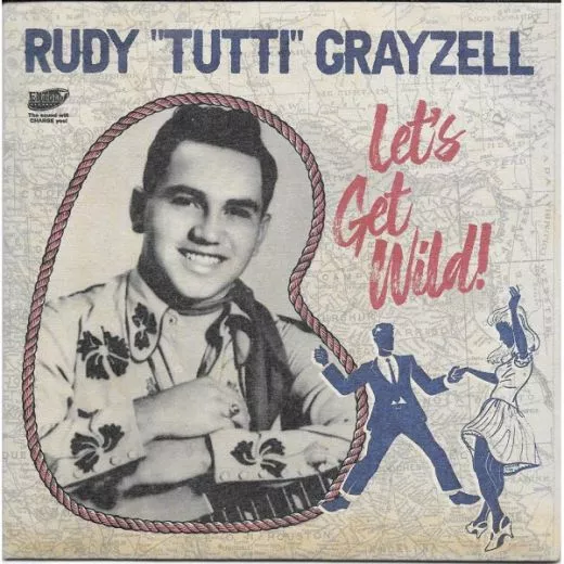 Rudy "Tutti" Grayzell - Let's Get Wild!