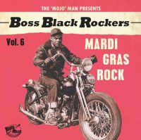 V/A - Boss Black Rockers Vol.6 (Mardi Gras Rock)