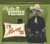 V/A - Rhythm & Western Vol.6 I'm Moving On V/A - Rhythm & Western Vol.6 I'm Moving On