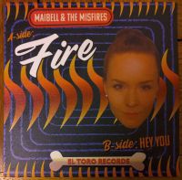 Maibell & The Misfires - Fire